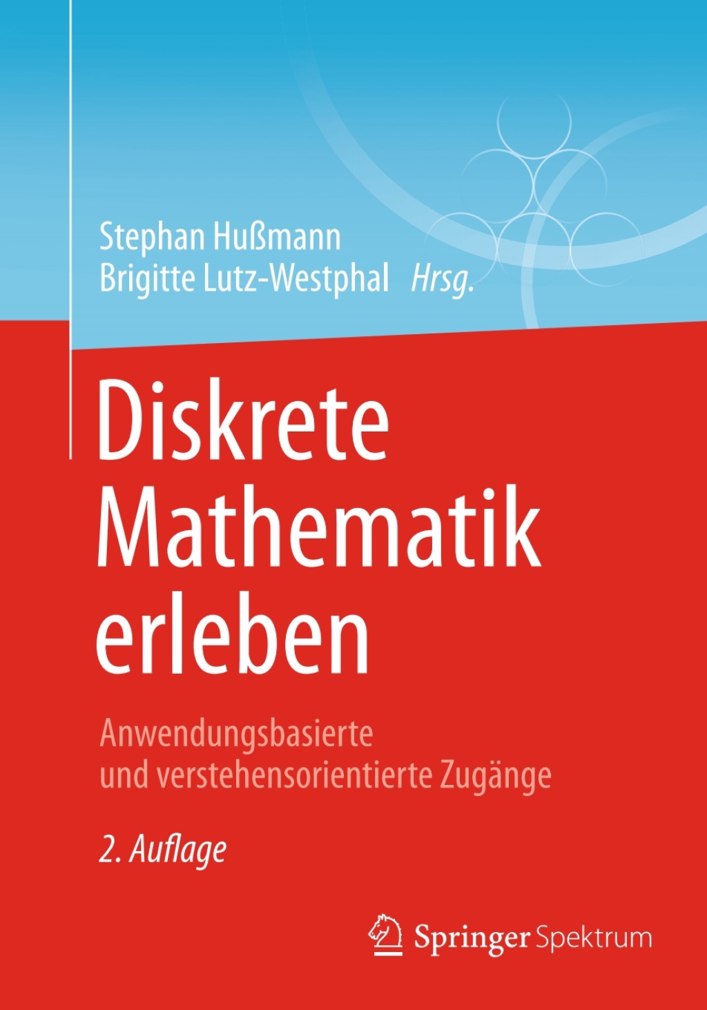 Diskrete Mathematik erleben Anwendungsbasierte und verstehensorientierte ZugÃ¤nge 2nd Edition - (PDF/EPUB Version)