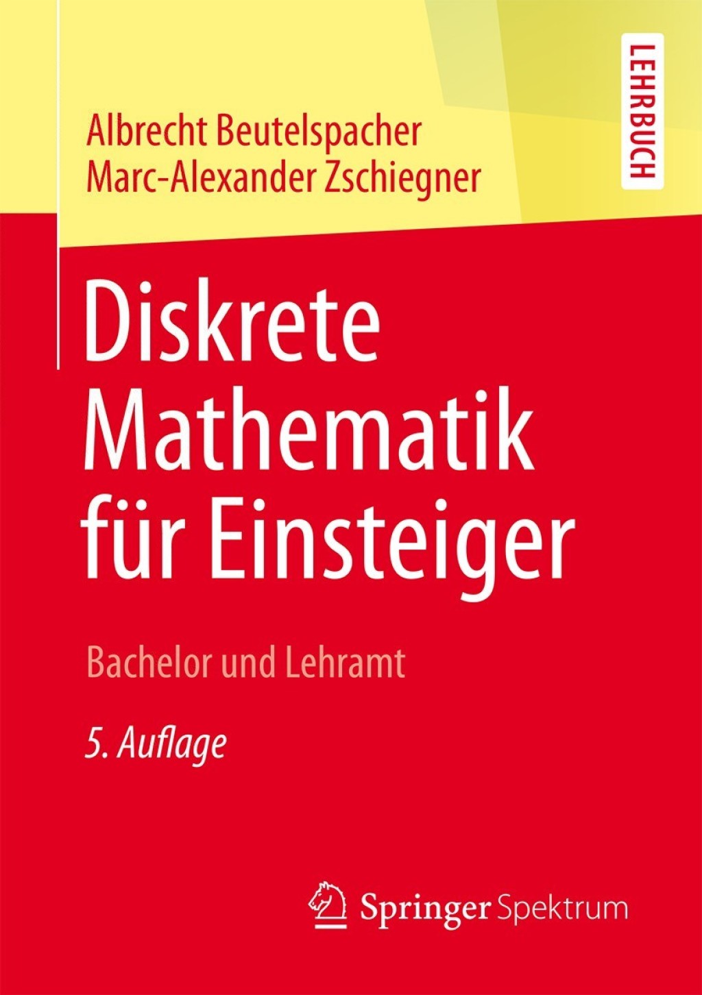 Diskrete Mathematik fÃ¼r Einsteiger Bachelor und Lehramt 5th Edition - (PDF/EPUB Version)