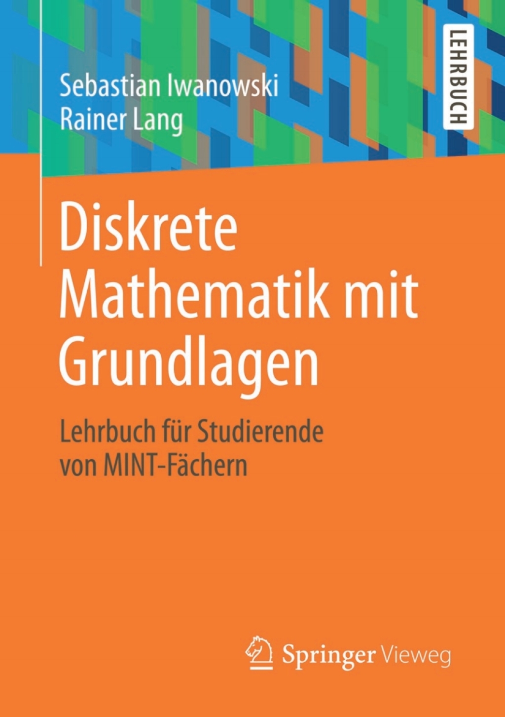 Diskrete Mathematik mit Grundlagen Lehrbuch fÃ¼r Studierende von MINT-FÃ¤chern - (PDF/EPUB Version)