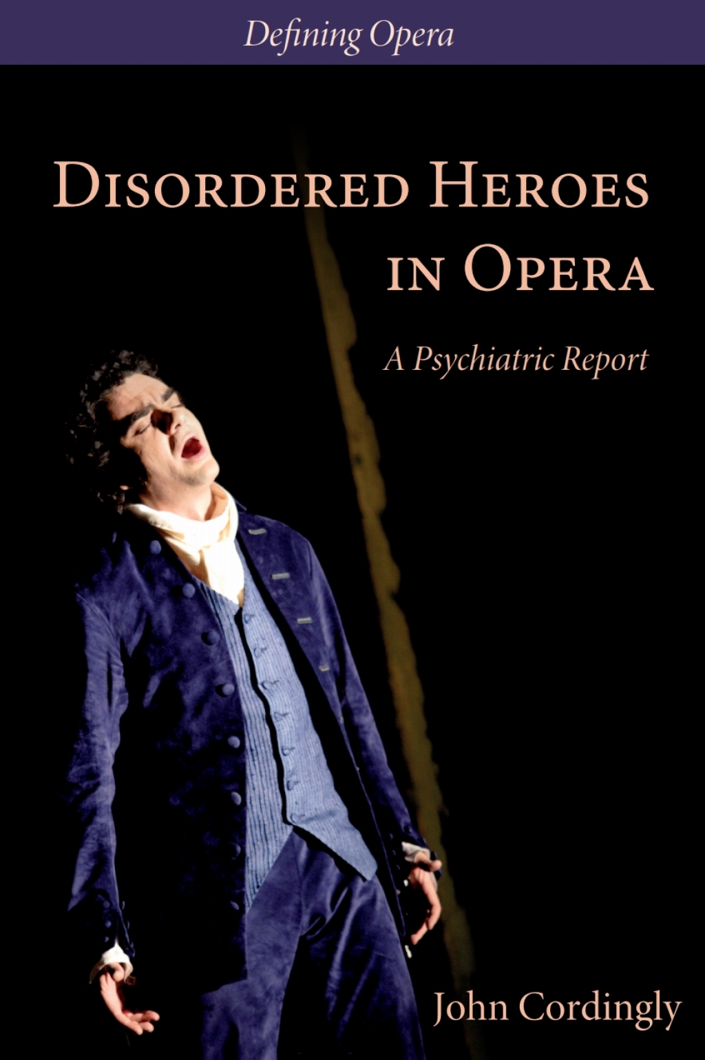 Disordered Heroes in Opera A Psychiatric Report 1st Edition - (PDF/EPUB Version)