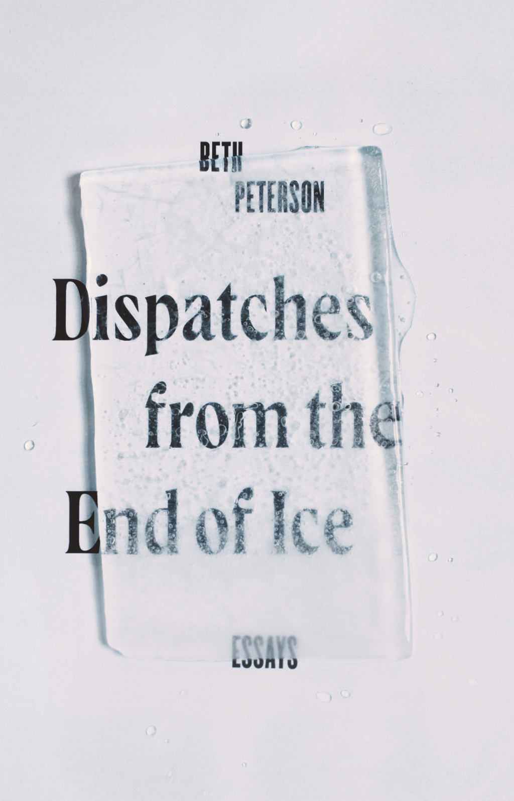 Dispatches from the End of Ice Essays - (PDF/EPUB Version)