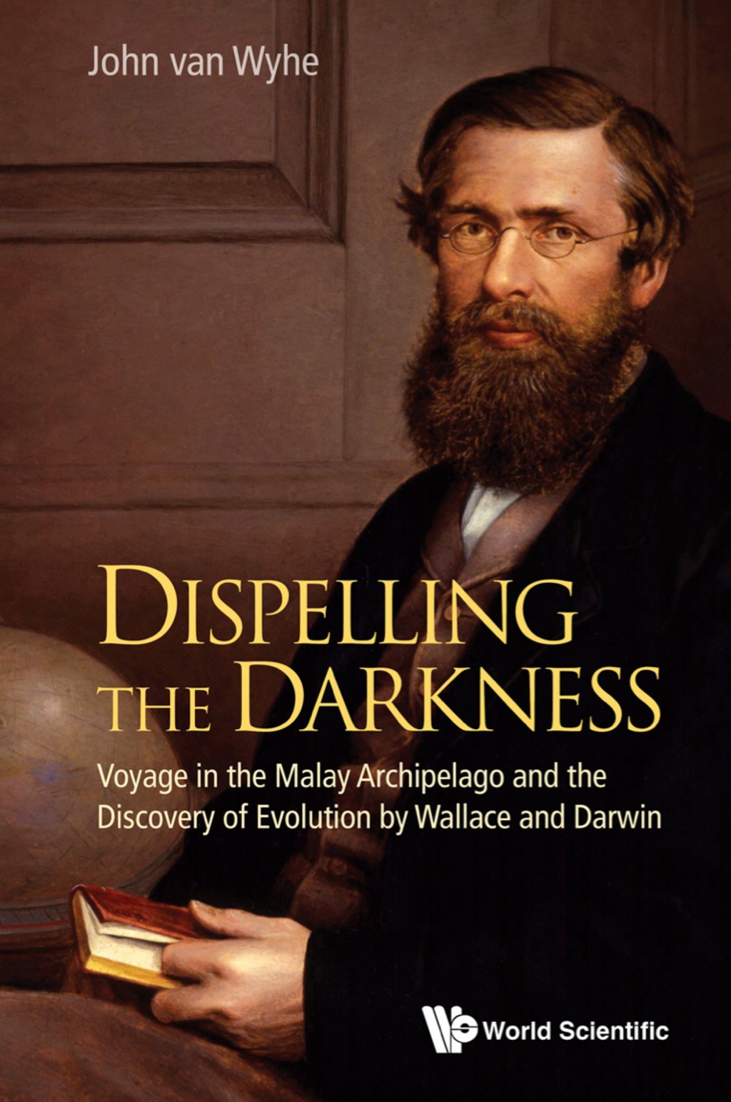 Dispelling The Darkness: Voyage In The Malay Archipelago And The Discovery Of Evolution By Wallace And Darwin - (PDF/EPUB Version)