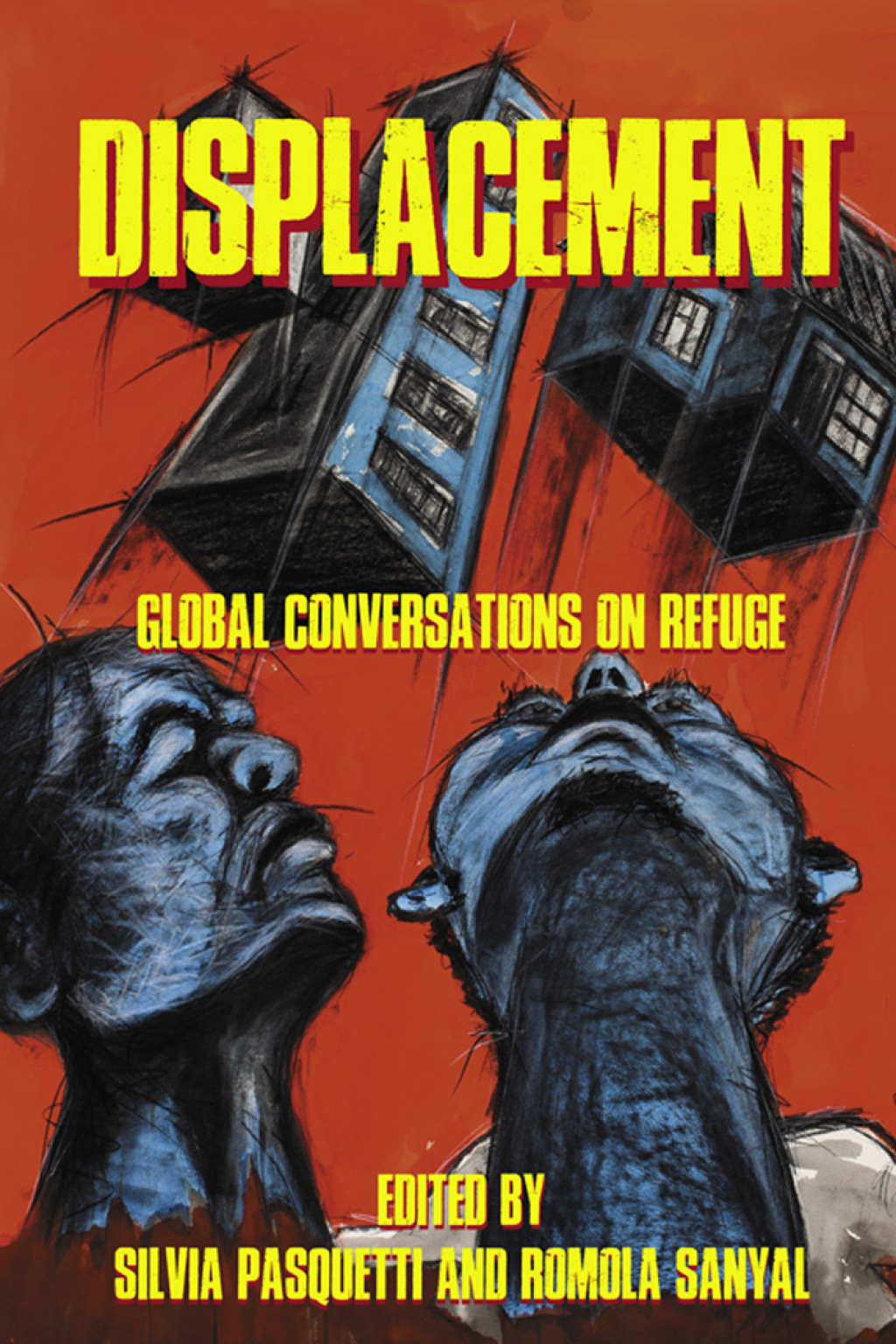 Displacement Global conversations on refuge 1st Edition - (PDF/EPUB Version)