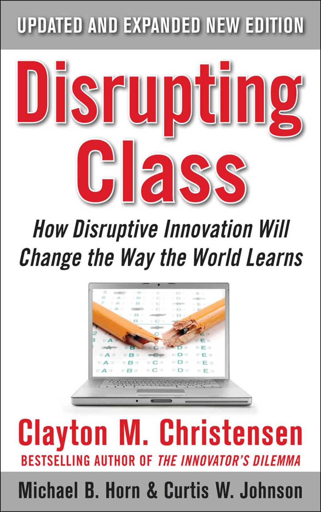 Disrupting Class, Expanded Edition: How Disruptive Innovation Will Change the Way the World Learns 2nd Edition - (PDF/EPUB Version)