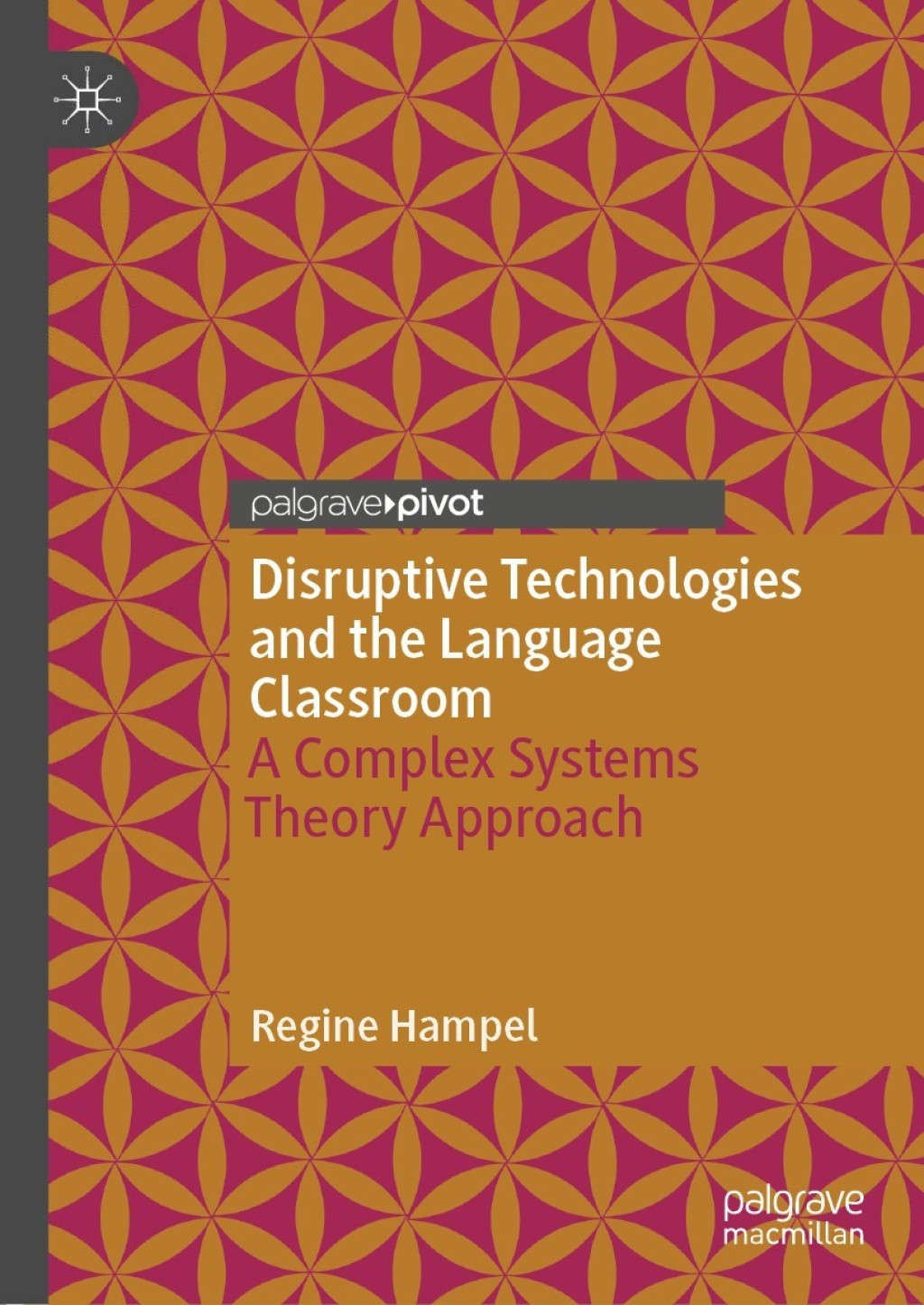 Disruptive Technologies and the Language Classroom A Complex Systems ...