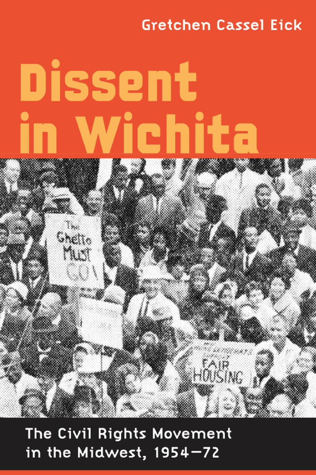 Dissent in Wichita The Civil Rights Movement in the Midwest, 1954-72 - (PDF/EPUB Version)