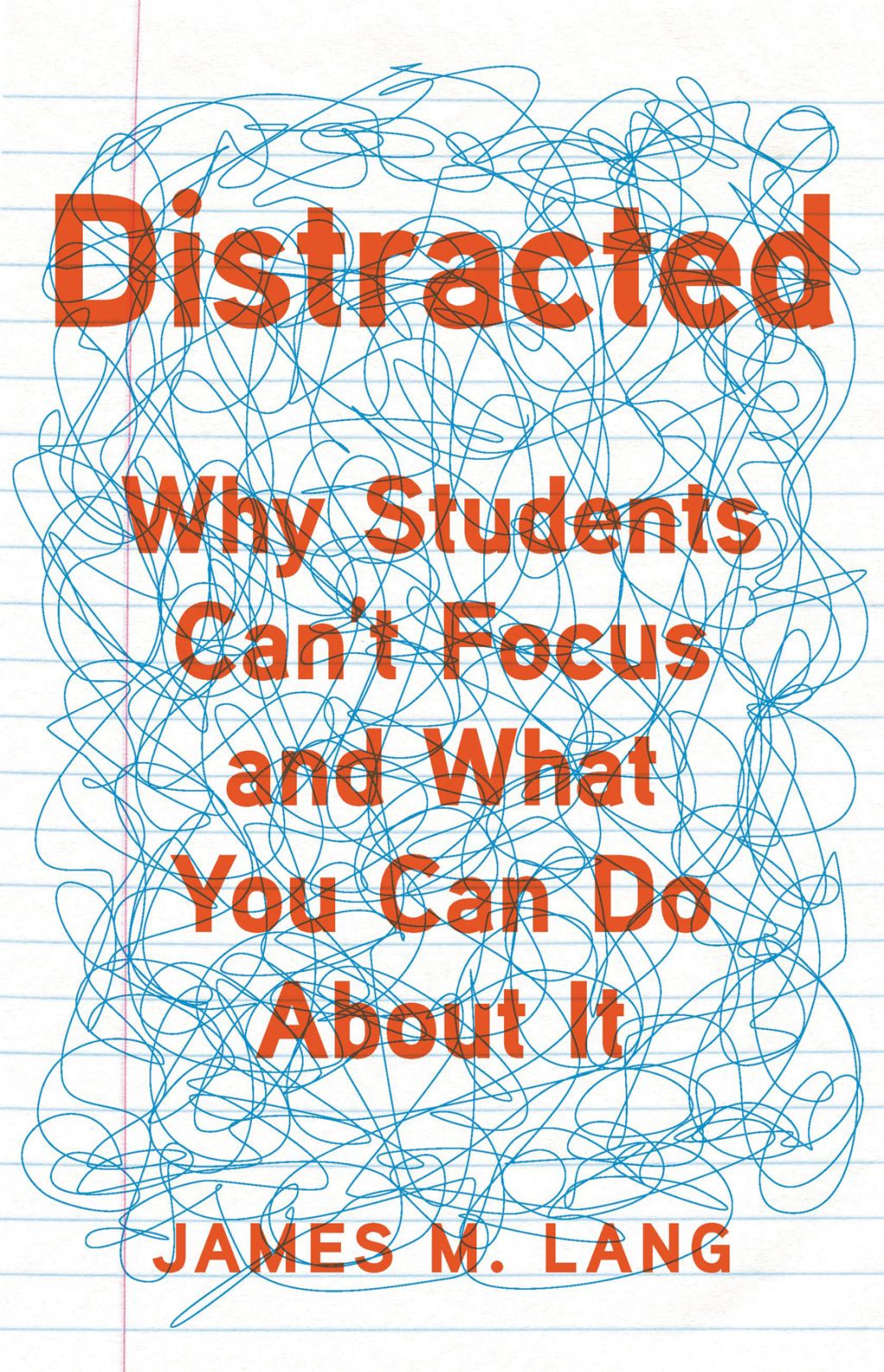Distracted Why Students Can't Focus and What You Can Do About It - (PDF/EPUB Version)