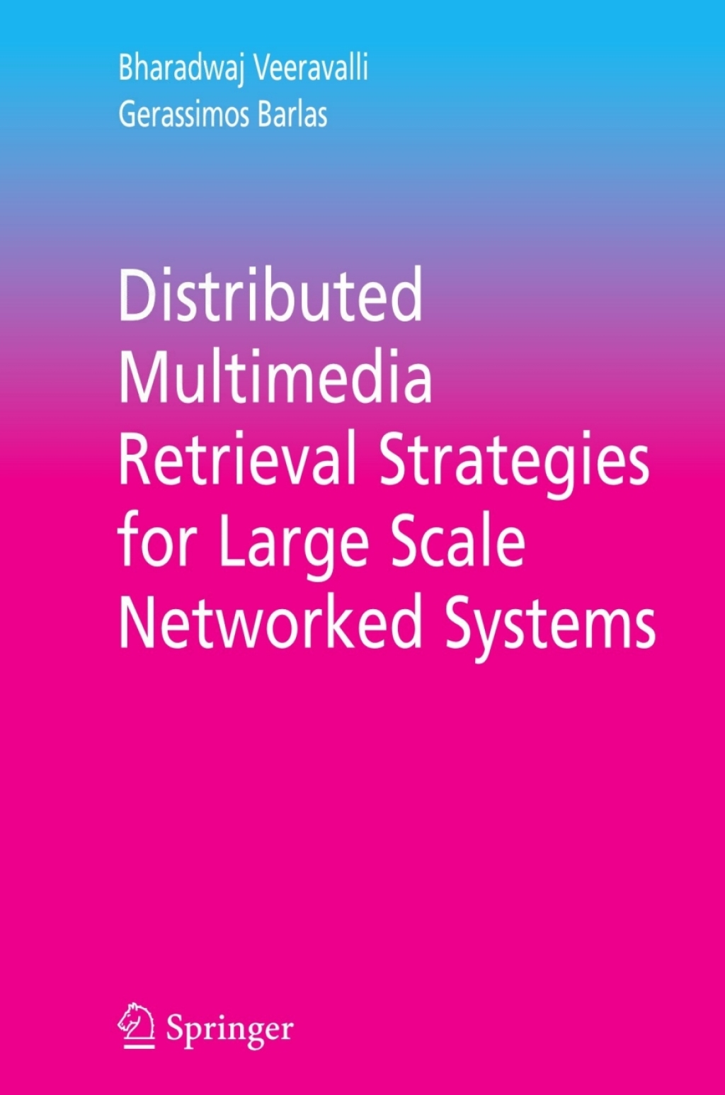 Distributed Multimedia Retrieval Strategies for Large Scale Networked ...
