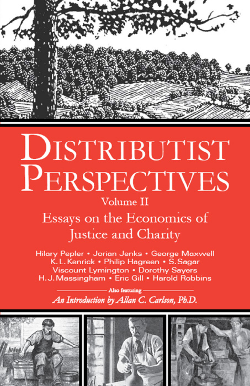 Distributist Perspectives: Volume II: Essays on the Economics of Justice and Charity - (PDF/EPUB Version)