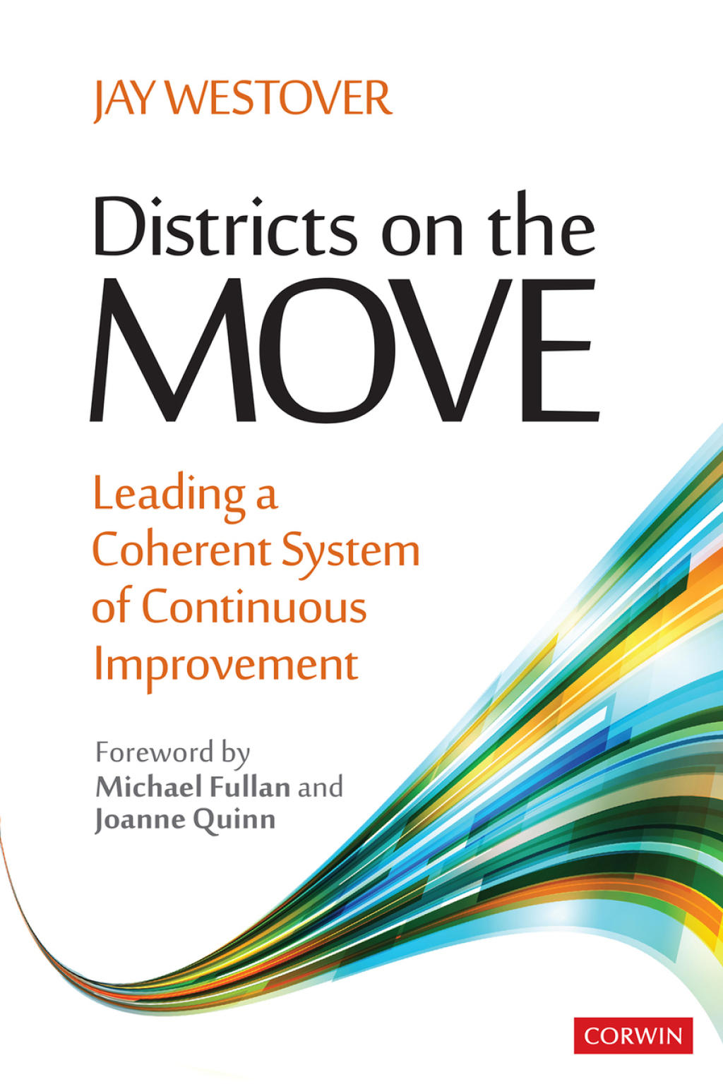 Districts on the Move Leading a Coherent System of Continuous Improvement 1st Edition - (PDF/EPUB Version)