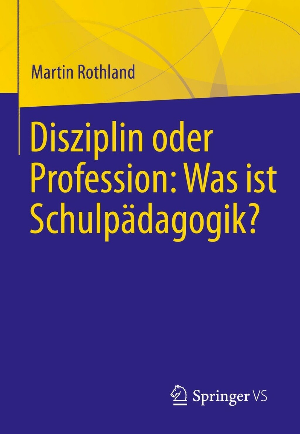 Disziplin oder Profession: Was ist SchulpÃ¤dagogik? - (PDF/EPUB Version)