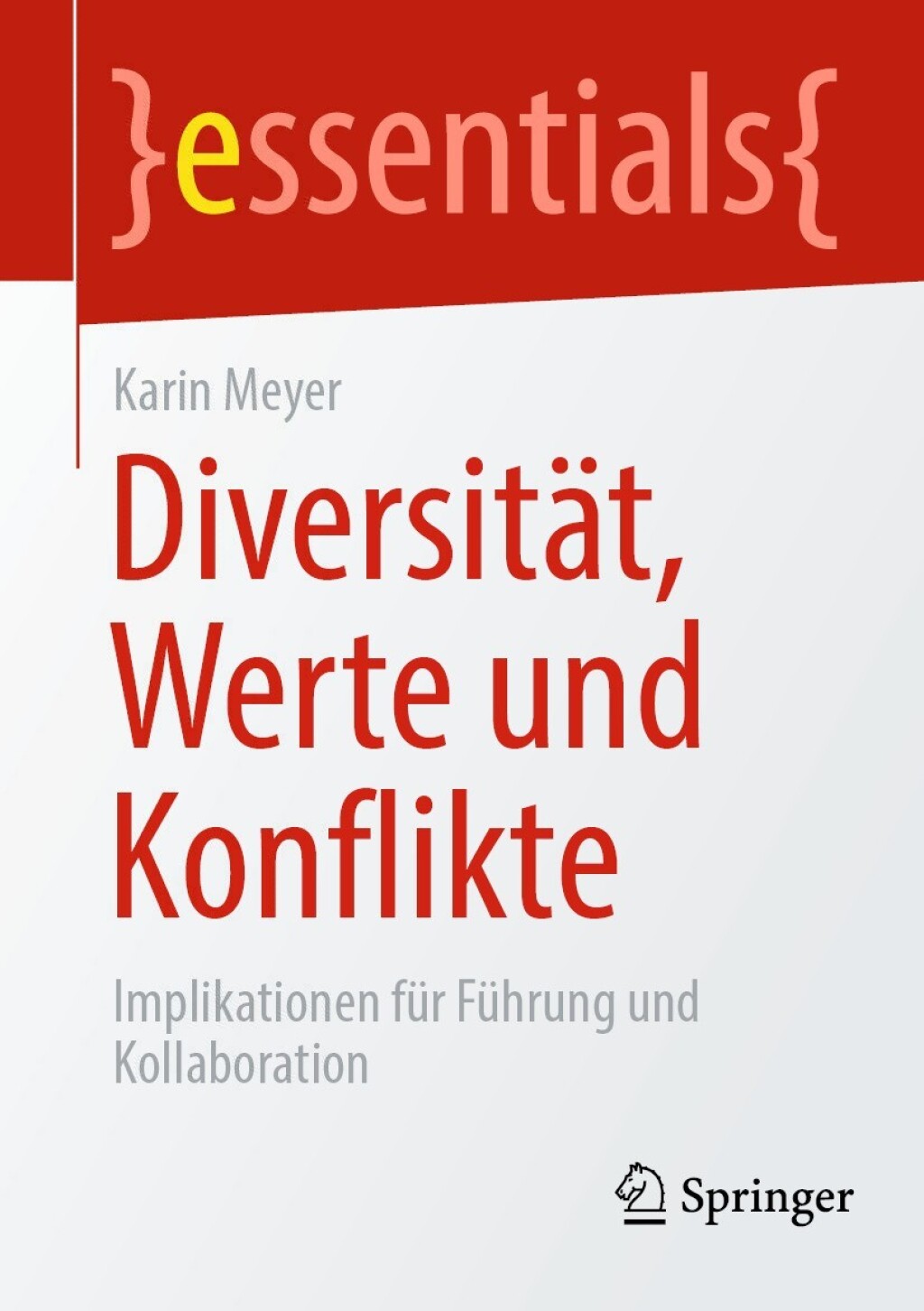 DiversitÃ¤t, Werte und Konflikte Implikationen fÃ¼r FÃ¼hrung und Kollaboration - (PDF/EPUB Version)