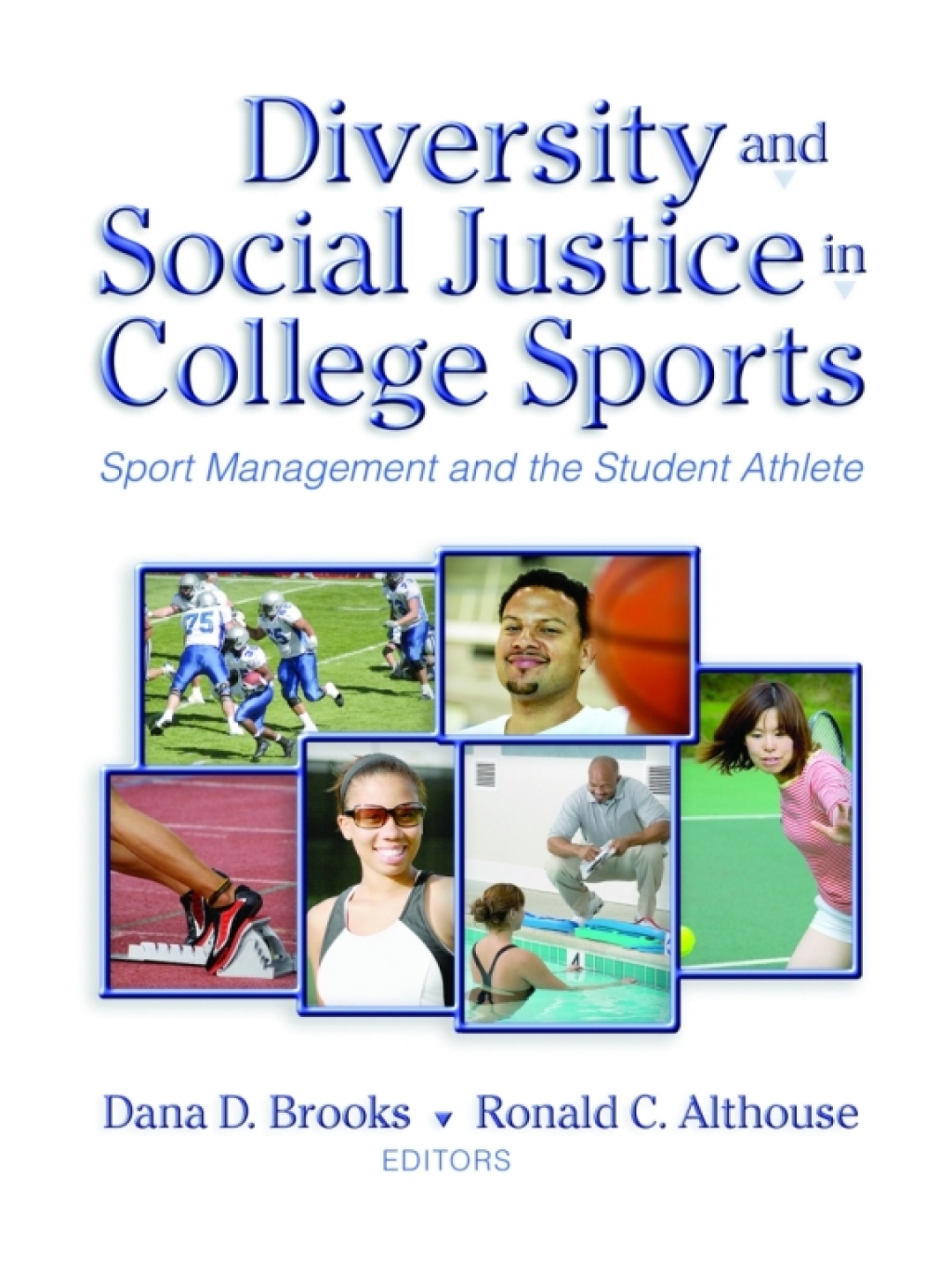 Diversity and Social Justice in College Sports: Sport Management and the Student Athlete 1st Edition - (PDF/EPUB Version)