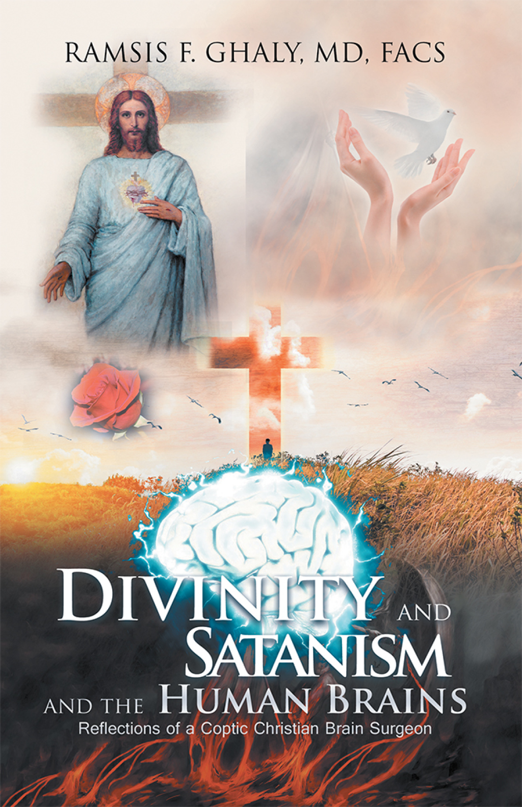 Divinity and Satanism and the Human Brains Reflections of a Coptic Christian Brain Surgeon - (PDF/EPUB Version)