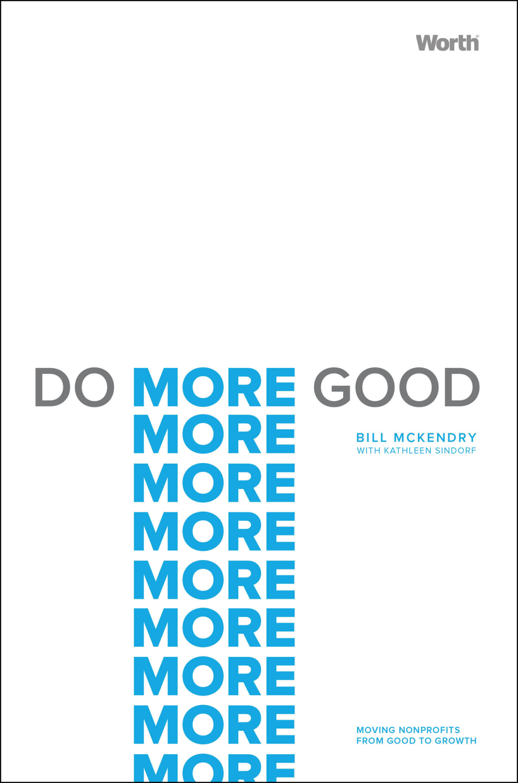 Do More Good Moving Nonprofits from Good to Growth - (PDF/EPUB Version)