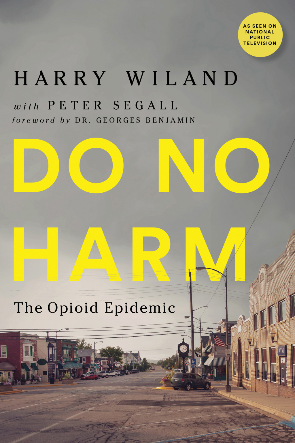 Do No Harm The Opioid Epidemic - (PDF/EPUB Version)