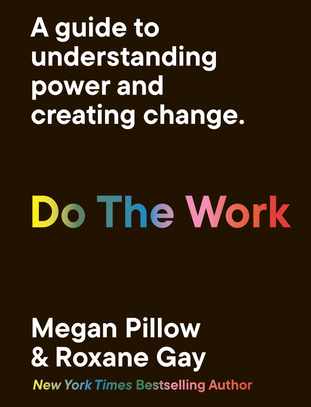 Do The Work A guide to understanding power and creating change. - (PDF/EPUB Version)