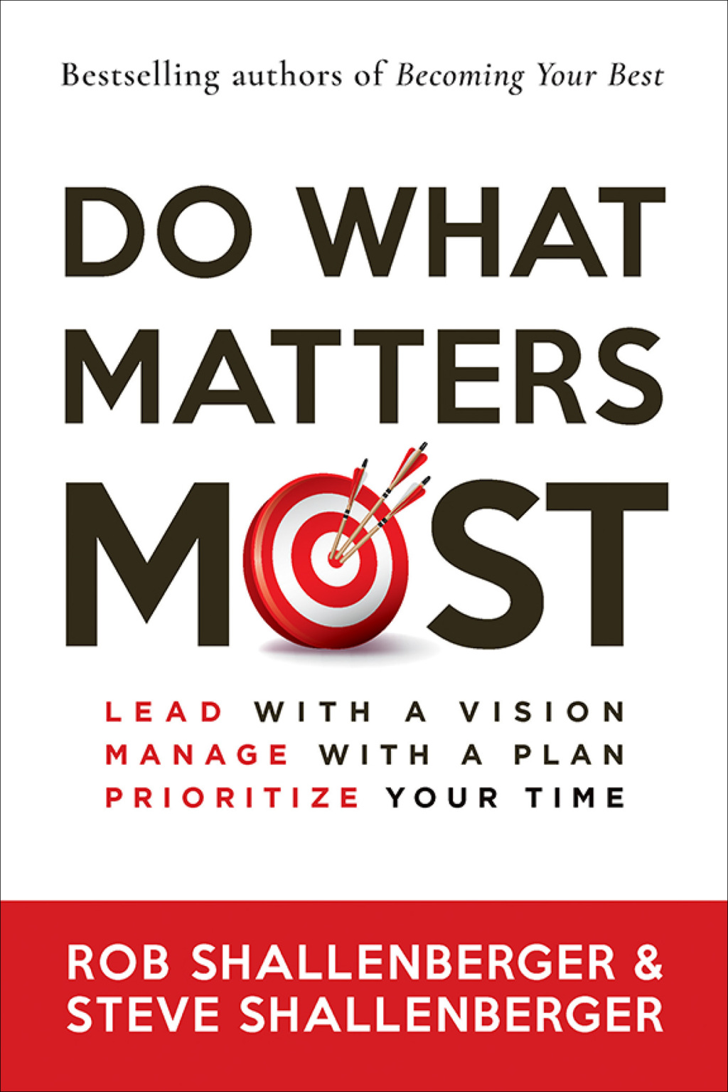 Do What Matters Most Lead with a Vision, Manage with a Plan, and Prioritize Your Time 1st Edition - (PDF/EPUB Version)