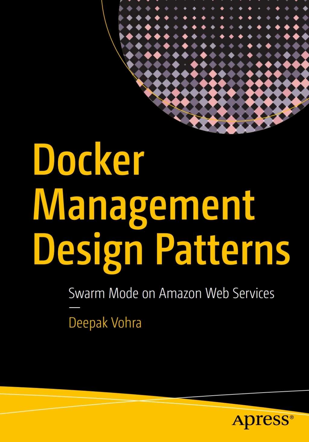 Docker Management Design Patterns Swarm Mode on Amazon Web Services â ...