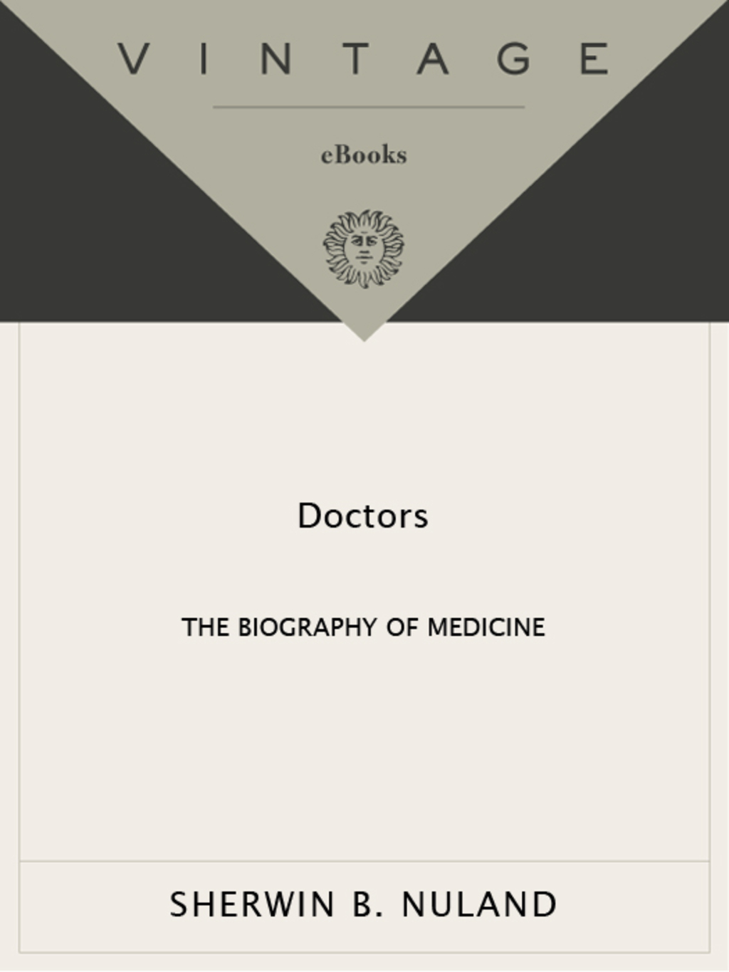 Doctors The Biography of Medicine - (PDF/EPUB Version)