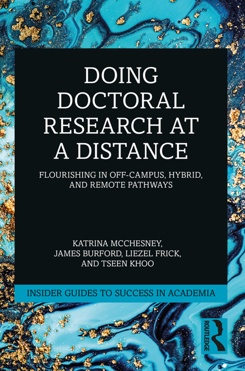 Doing Doctoral Research at a Distance Flourishing In Off-Campus, Hybrid, and Remote Pathways 1st Edition - (PDF/EPUB Version)