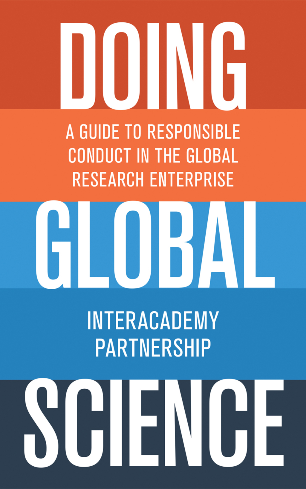 Doing Global Science A Guide to Responsible Conduct in the Global Research Enterprise - (PDF/EPUB Version)