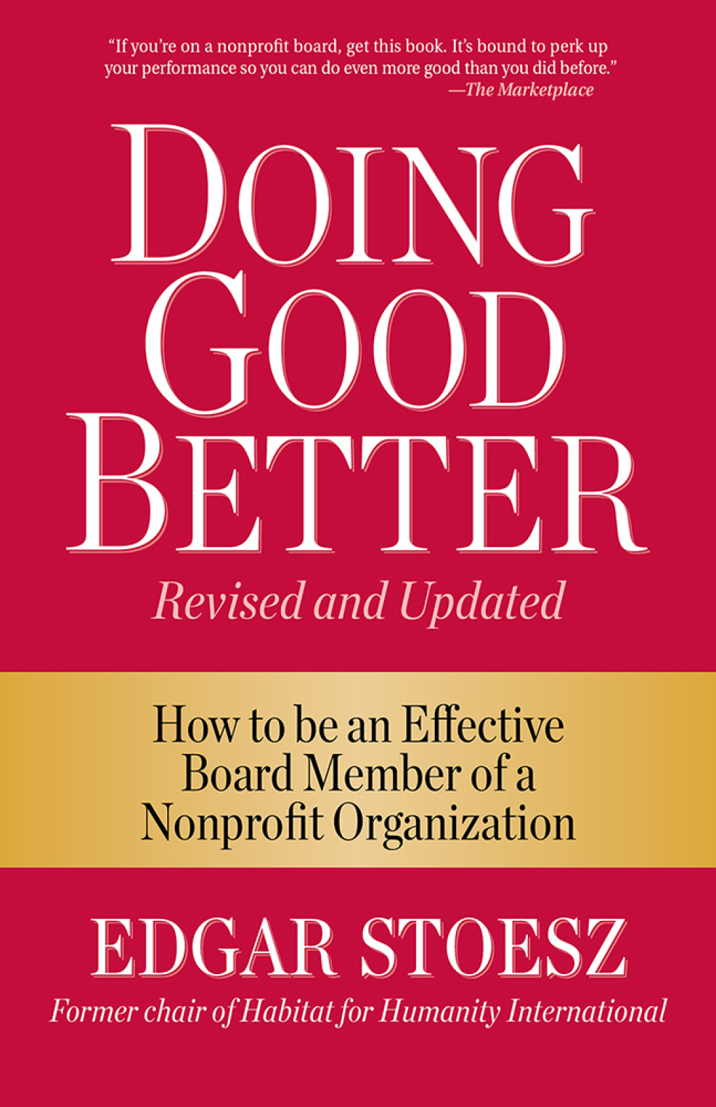 Doing Good Better How to be an Effective Board Member of a Nonprofit Organization - (PDF/EPUB Version)