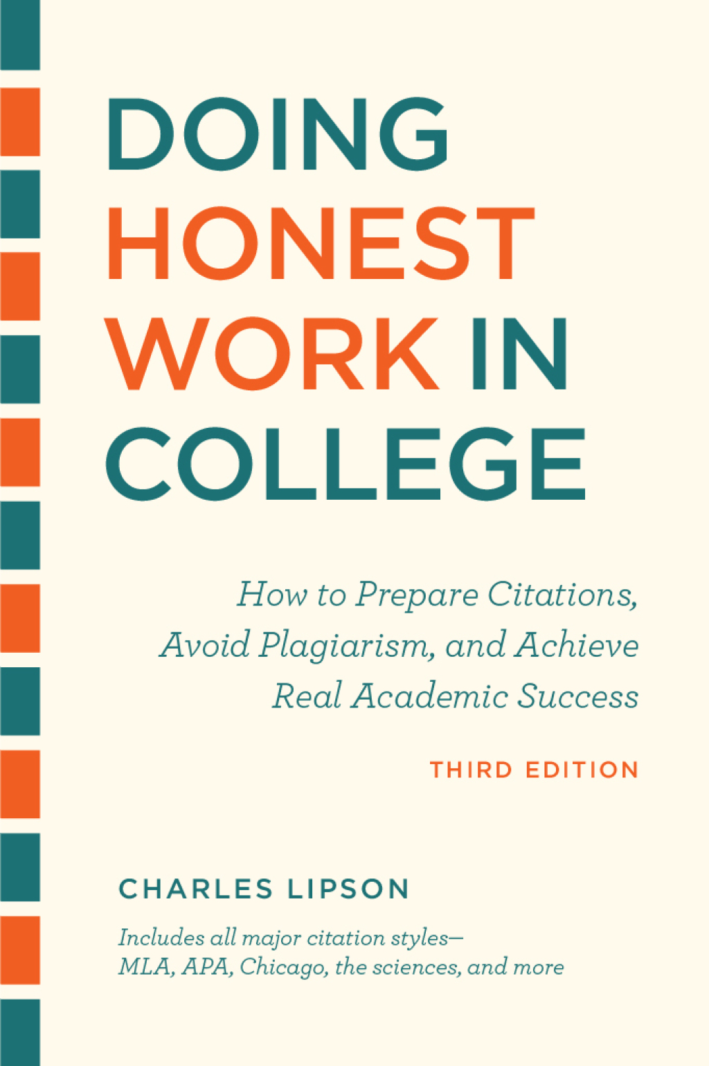 Doing Honest Work in College, Third Edition How to Prepare Citations, Avoid Plagiarism, and Achieve Real Academic Success - (PDF/EPUB Version)
