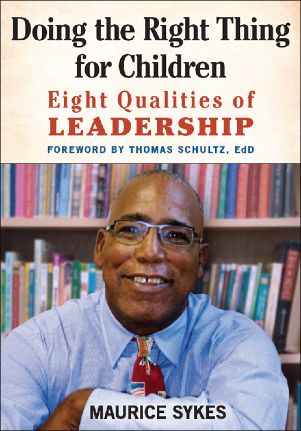 Doing the Right Thing for Children Eight Qualities of Leadership - (PDF/EPUB Version)