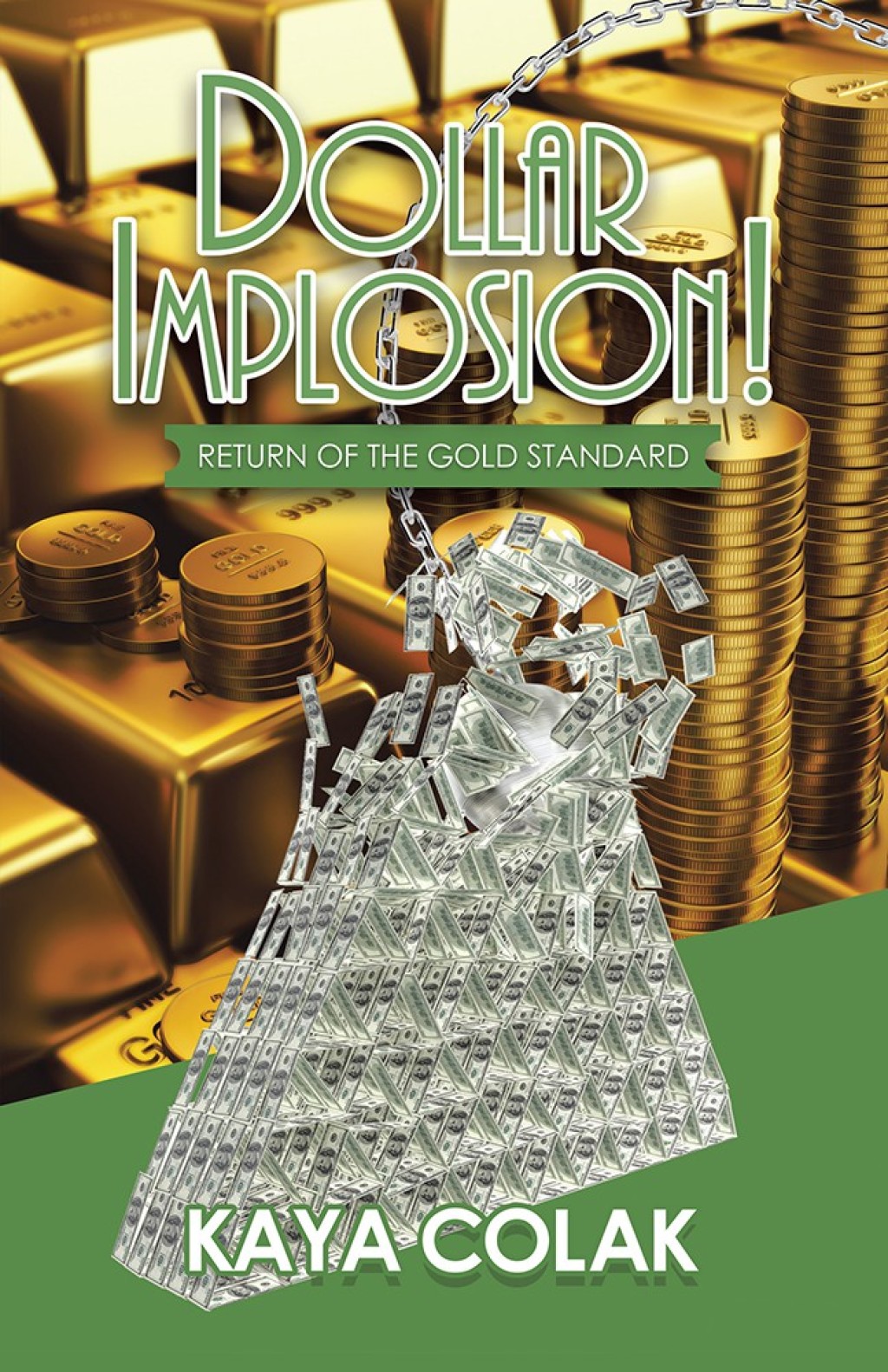 Dollar Implosion! Return of the Gold Standard - (PDF/EPUB Version)