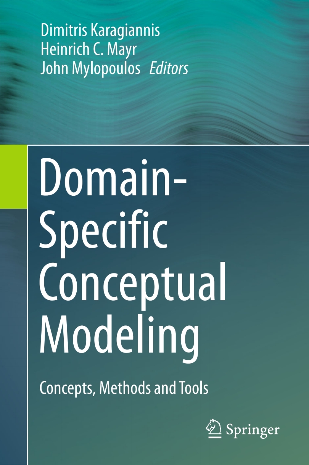 Domain-Specific Conceptual Modeling Concepts, Methods and Tools â€“ PDF ...