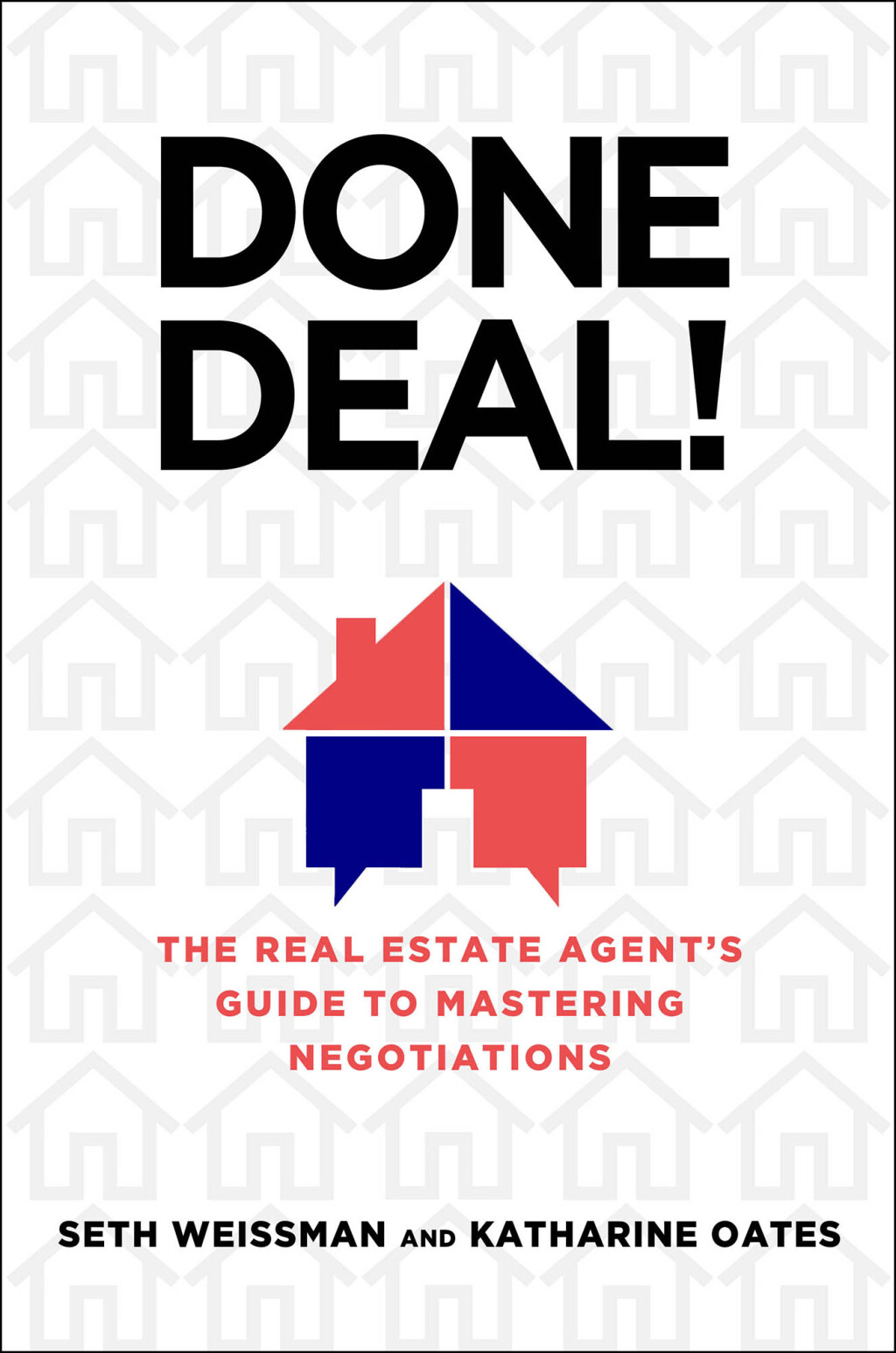 Done Deal! The Real Estate Agent's Guide to Mastering Negotiations - (PDF/EPUB Version)