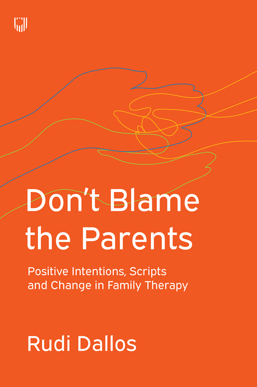 Don't Blame the Parents: Corrective Scripts and the Development of Problems in Families 1st Edition - (PDF/EPUB Version)