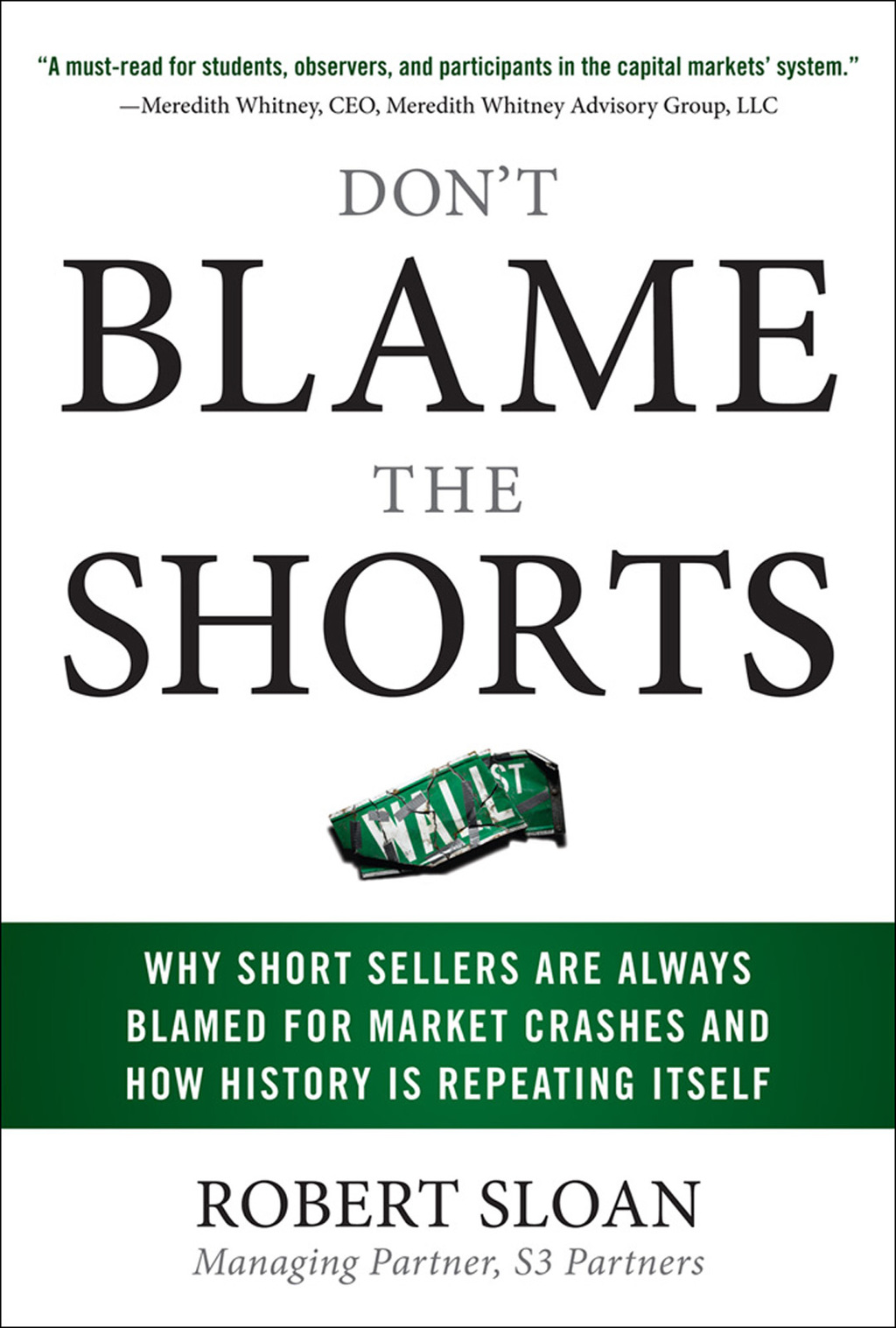 Don't Blame the Shorts: Why Short Sellers Are Always Blamed for Market Crashes and How History Is Repeating Itself 1st Edition - (PDF/EPUB Version)
