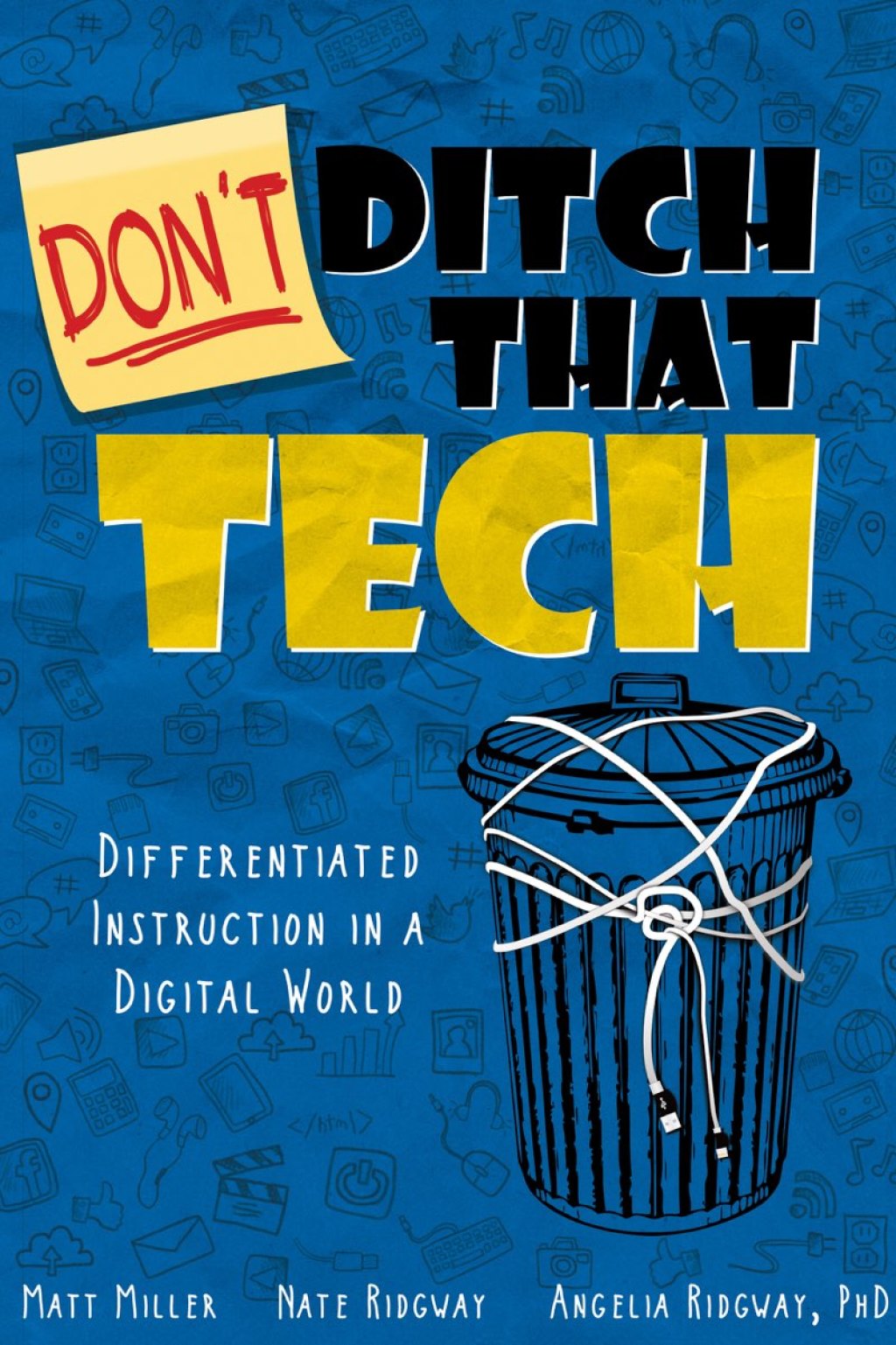 Don't Ditch That Tech Differentiated Instruction in a Digital World - (PDF/EPUB Version)