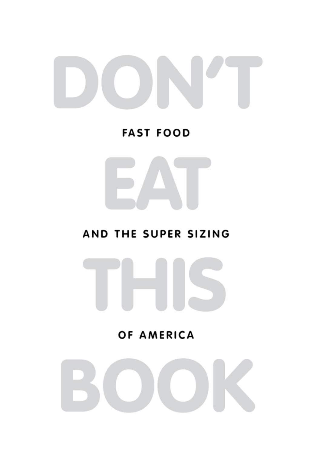 Don't Eat This Book Fast Food and the Supersizing of America - (PDF/EPUB Version)