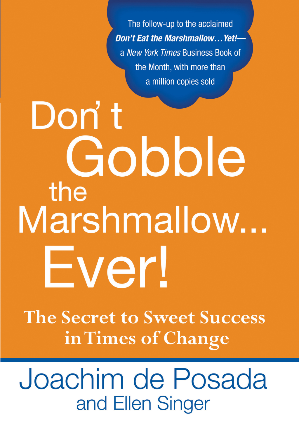 Don't Gobble the Marshmallow Ever! The Secret to Sweet Success in Times of Change - (PDF/EPUB Version)