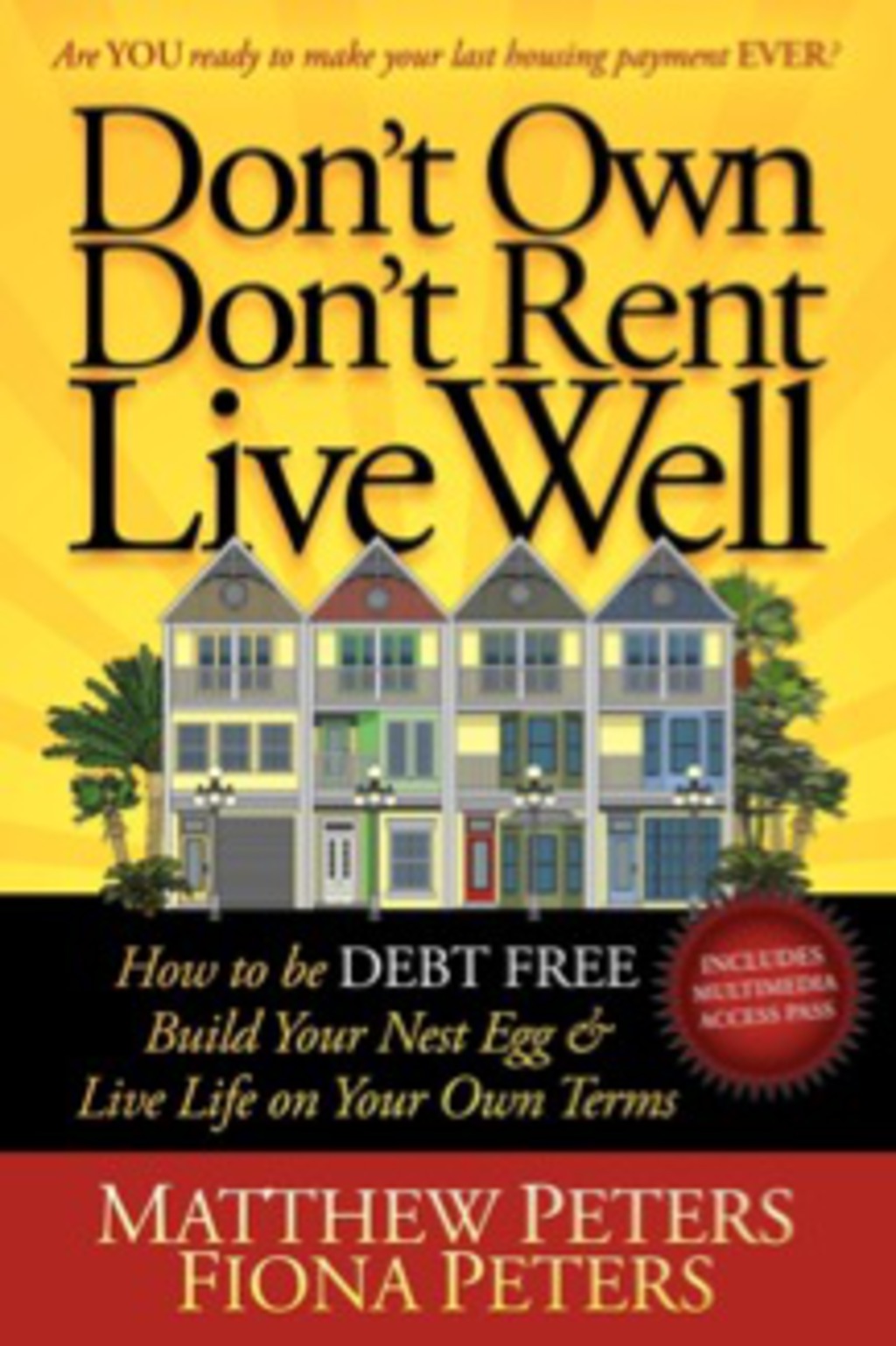 Don't Own, Don't Rent, Live Well - (PDF/EPUB Version)
