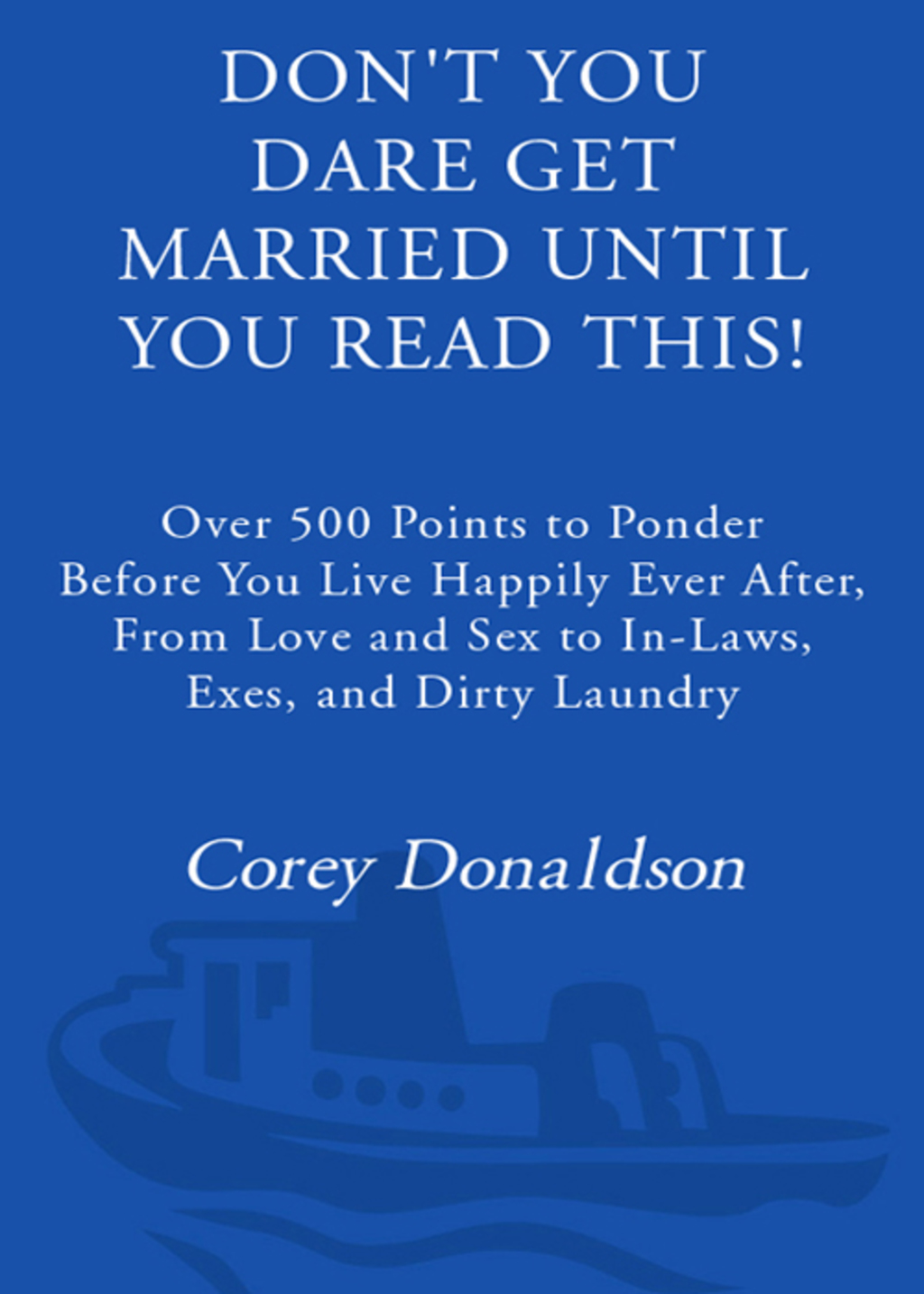 Don't You Dare Get Married Until You Read This! The Book of Questions for Couples - (PDF/EPUB Version)