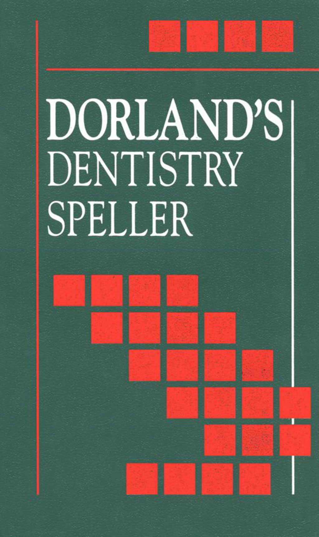 Dorland's Dentistry Speller 1st Edition - (PDF/EPUB Version)