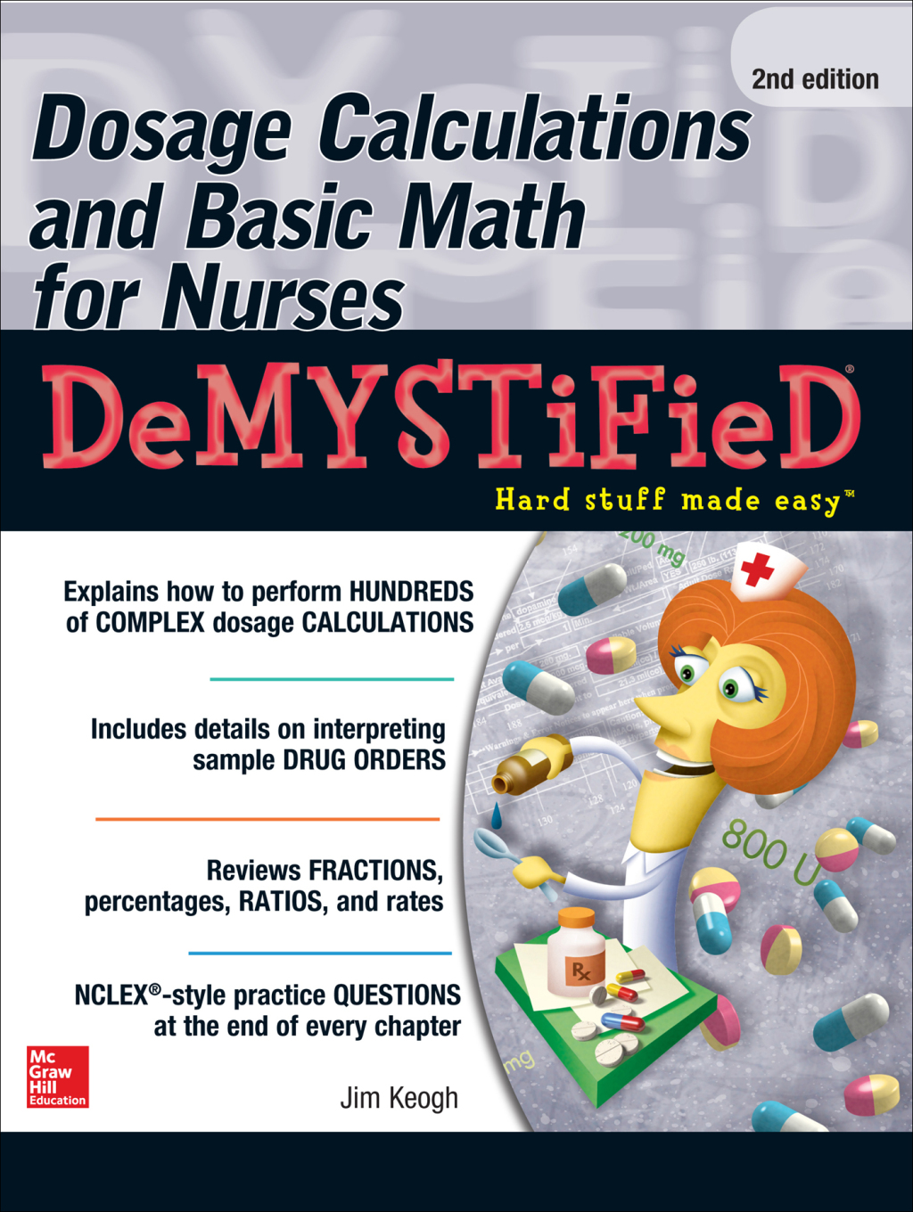 Dosage Calculations and Basic Math for Nurses Demystified, Second Edition 2nd Edition - (PDF/EPUB Version)