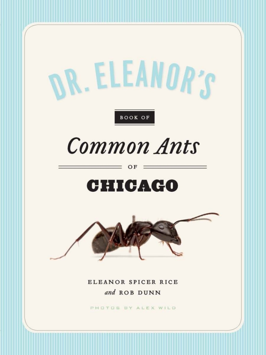 Dr. Eleanor's Book of Common Ants of Chicago 1st Edition - (PDF/EPUB Version)