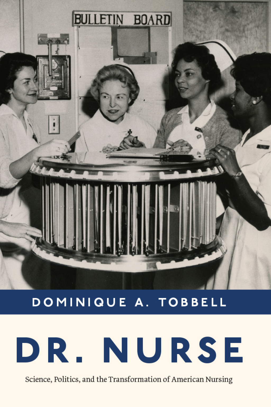Dr. Nurse Science, Politics, and the Transformation of American Nursing - (PDF/EPUB Version)