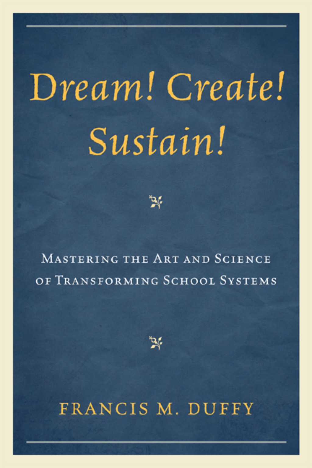 Dream! Create! Sustain! - (PDF/EPUB Version)