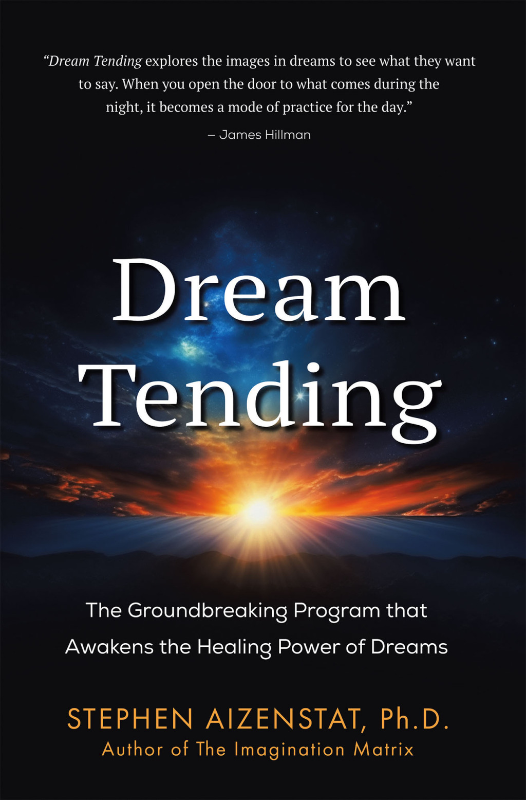 Dream Tending The Groundbreaking Program that Awakens the Healing Power of Dreams - (PDF/EPUB Version)