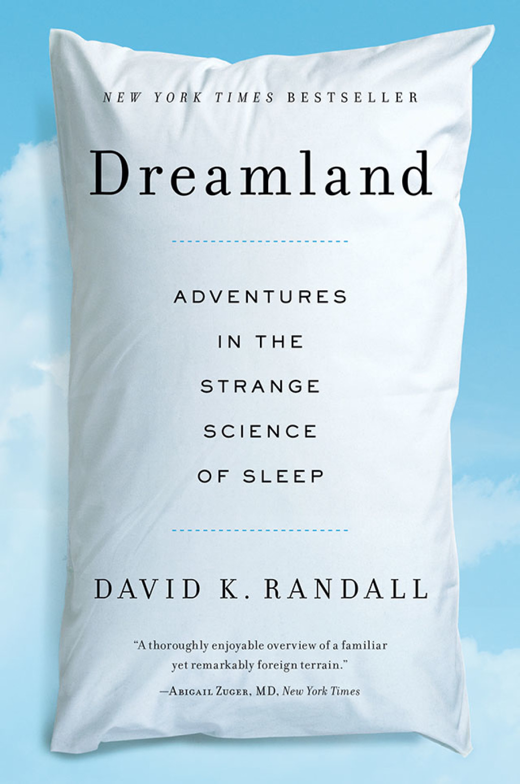 Dreamland: Adventures in the Strange Science of Sleep - (PDF/EPUB Version)