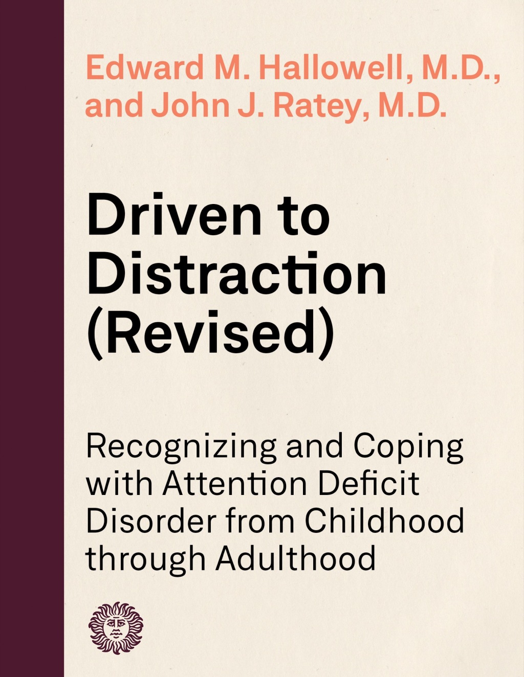Driven to Distraction (Revised) Recognizing and Coping with Attention Deficit Disorder - (PDF/EPUB Version)
