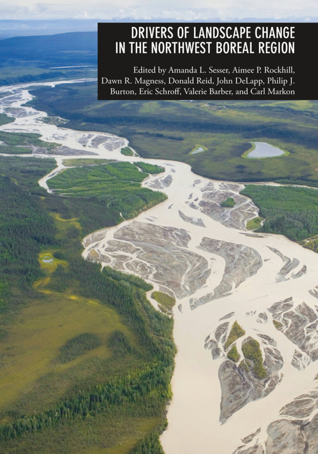Drivers of Landscape Change in the Northwest Boreal Region - (PDF/EPUB Version)