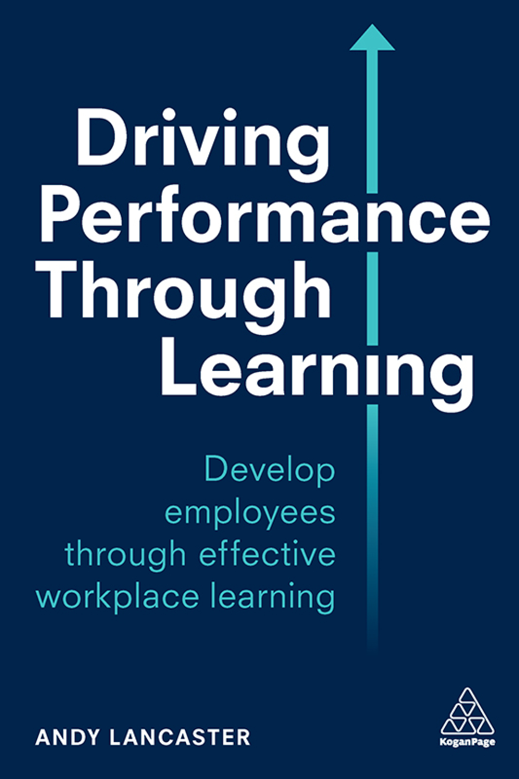 Driving Performance through Learning Develop Employees through Effective Workplace Learning 1st Edition - (PDF/EPUB Version)
