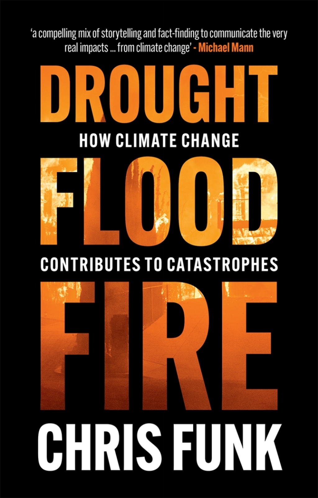 Drought, Flood, Fire How Climate Change Contributes to Catastrophes - (PDF/EPUB Version)